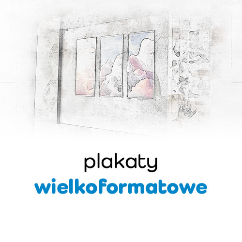 Plakaty wielkoformatowe
